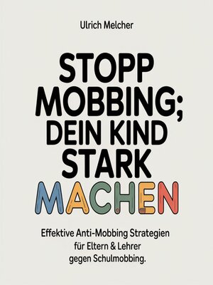 cover image of Stopp Mobbing--Dein Kind stark machen